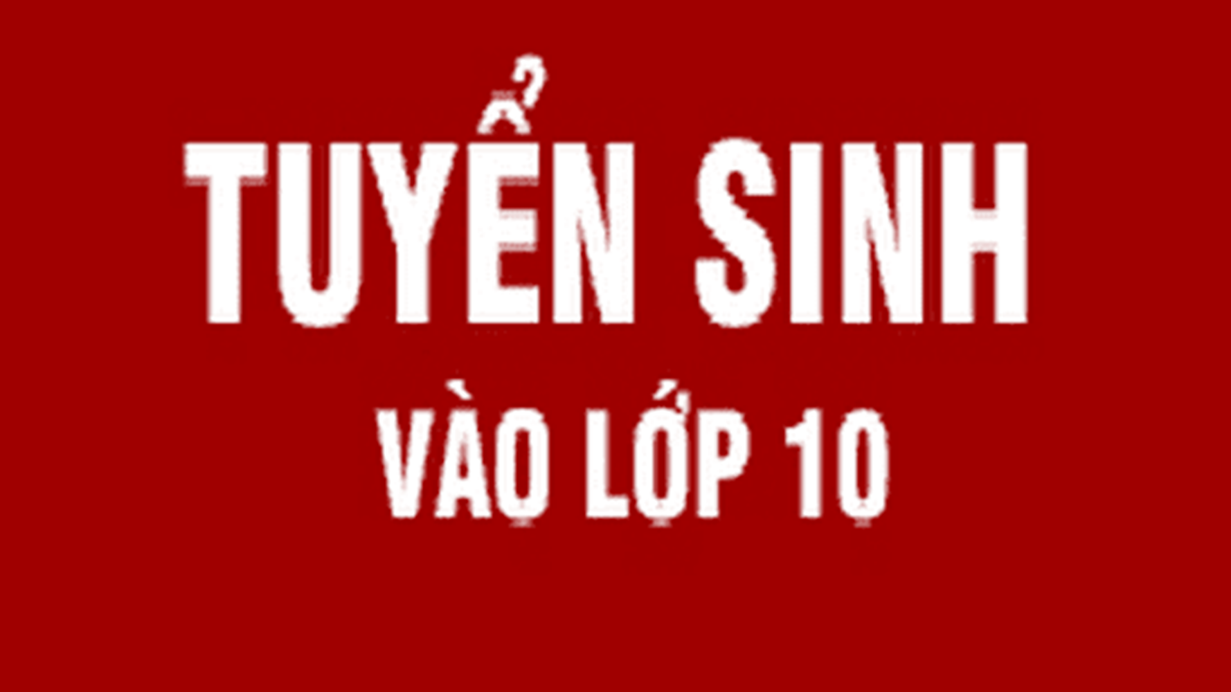 Thng tin về Quy trnh v cc mốc thời gian hỗ trợ học sinh v cha mẹ học sinh xc nhận nhập học vo lớp 10 THPT năm học 2025 - 2026